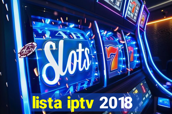 lista iptv 2018